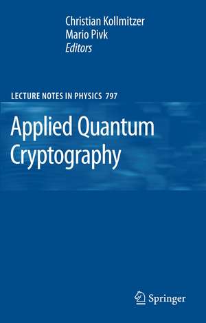 Applied Quantum Cryptography de Christian Kollmitzer