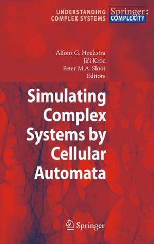 Simulating Complex Systems by Cellular Automata de Alfons G. Hoekstra