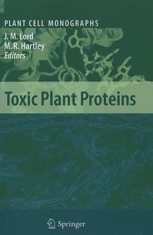 Toxic Plant Proteins de J. Michael Lord