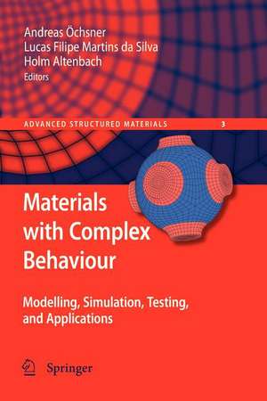 Materials with Complex Behaviour: Modelling, Simulation, Testing, and Applications de Lucas F. M. da Silva