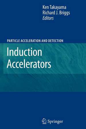 Induction Accelerators de Ken Takayama