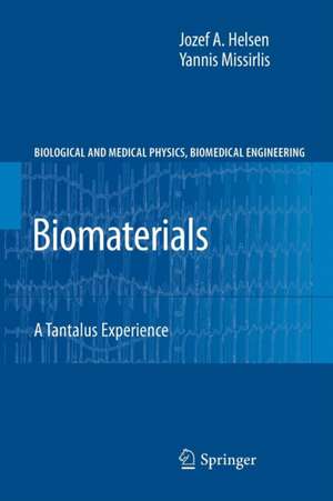 Biomaterials: A Tantalus Experience de Jozef A. Helsen