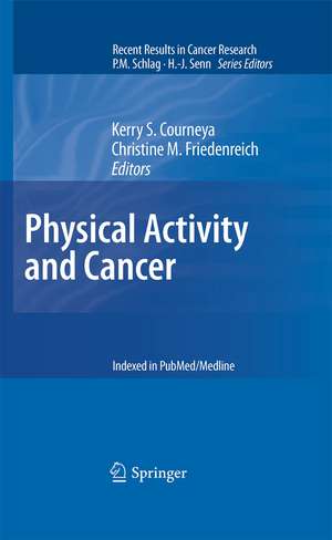 Physical Activity and Cancer de Kerry S. Courneya