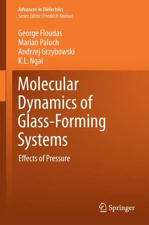 Molecular Dynamics of Glass-Forming Systems: Effects of Pressure de George Floudas