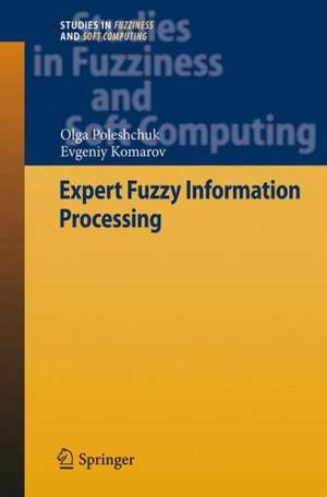 Expert Fuzzy Information Processing de Olga Poleshchuk