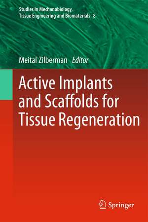 Active Implants and Scaffolds for Tissue Regeneration de Meital Zilberman