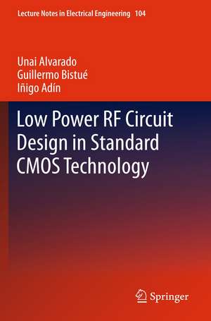 Low Power RF Circuit Design in Standard CMOS Technology de Unai Alvarado