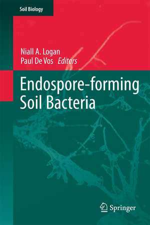 Endospore-forming Soil Bacteria de Niall A. Logan