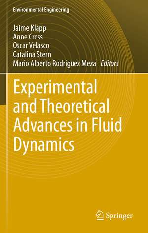 Experimental and Theoretical Advances in Fluid Dynamics de Jaime Klapp