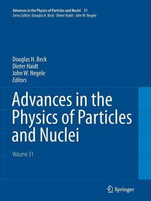 Advances in the Physics of Particles and Nuclei - Volume 31 de Douglas H. Beck