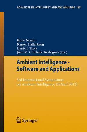 Ambient Intelligence - Software and Applications: 3rd International Symposium on Ambient Intelligence (ISAmI 2012) de Paulo Novais