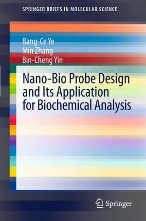 Nano-Bio Probe Design and Its Application for Biochemical Analysis de Bang-Ce Ye