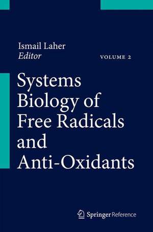 Systems Biology of Free Radicals and Antioxidants de Ismail Laher