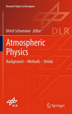 Atmospheric Physics: Background – Methods – Trends de Ulrich Schumann