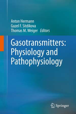 Gasotransmitters: Physiology and Pathophysiology de Anton Hermann