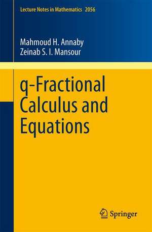 q-Fractional Calculus and Equations de Mahmoud H. Annaby