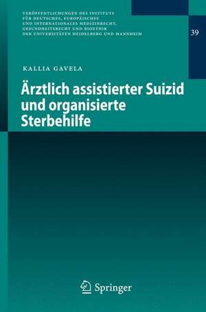 Ärztlich assistierter Suizid und organisierte Sterbehilfe de Kallia Gavela