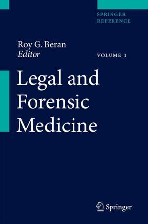 Legal and Forensic Medicine de Roy G. Beran