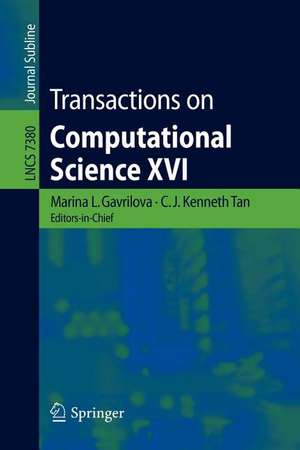 Transactions on Computational Science XVI de Marina Gavrilova