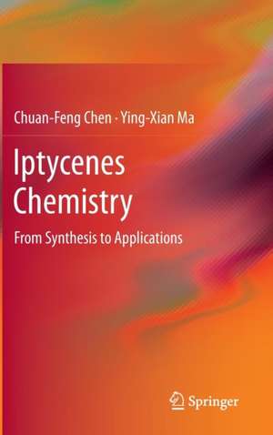 Iptycenes Chemistry: From Synthesis to Applications de Chuan-Feng Chen