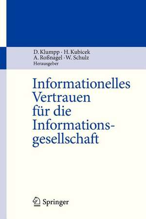 Informationelles Vertrauen für die Informationsgesellschaft de Dieter Klumpp