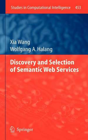 Discovery and Selection of Semantic Web Services de Xia Wang