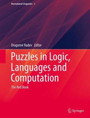 Puzzles in Logic, Languages and Computation: The Red Book de Dragomir Radev