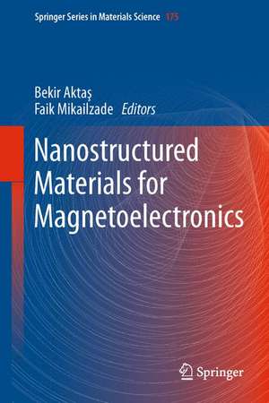 Nanostructured Materials for Magnetoelectronics de Bekir Aktas