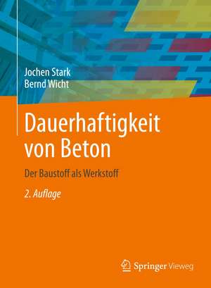 Dauerhaftigkeit von Beton de Jochen Stark