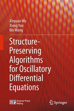 Structure-Preserving Algorithms for Oscillatory Differential Equations de Xinyuan Wu