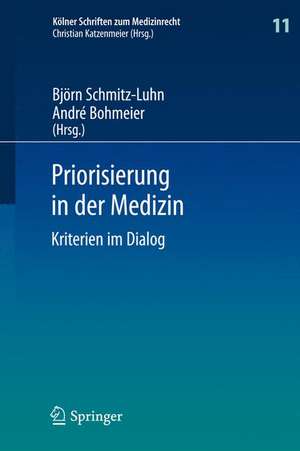 Priorisierung in der Medizin: Kriterien im Dialog de Björn Schmitz-Luhn