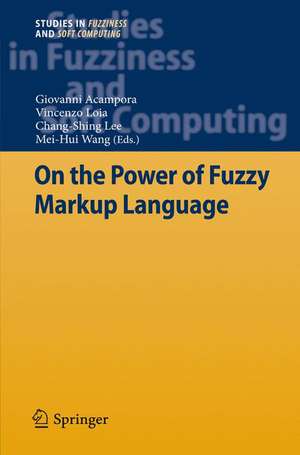 On the Power of Fuzzy Markup Language de Giovanni Acampora