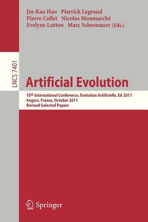 Artificial Evolution: 10th International Conference, Evolution Artificielle, EA 2011, Angers, France, October 24-26, 2011, Revised Selected Papers de Jin-Kao Hao