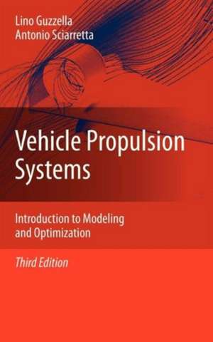 Vehicle Propulsion Systems: Introduction to Modeling and Optimization de Lino Guzzella