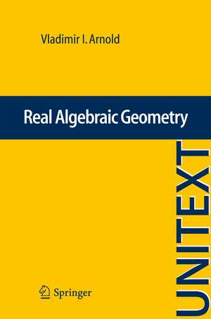 Real Algebraic Geometry de Vladimir I. Arnold