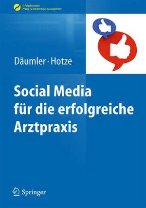 Social Media für die erfolgreiche Arztpraxis de Marc Däumler