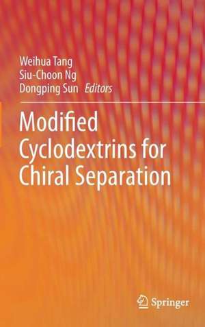 Modified Cyclodextrins for Chiral Separation de Weihua Tang