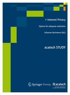 Internet Privacy: Options for adequate realisation de Johannes Buchmann