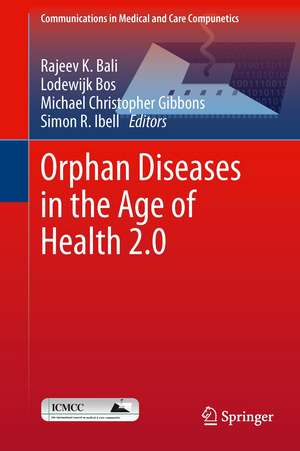 Rare Diseases in the Age of Health 2.0 de Rajeev K. Bali