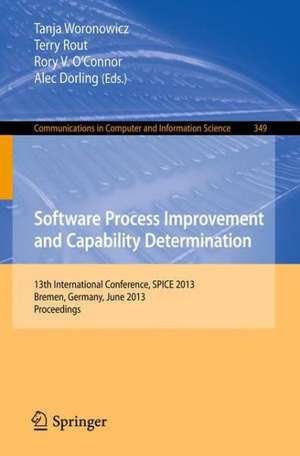 Software Process Improvement and Capability Determination: 13th International Conference, SPICE 2013, Bremen, Germany, June 4-6, 2013. Proceedings de Tanja Woronowicz