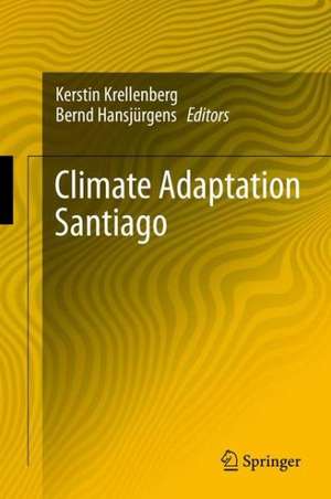 Climate Adaptation Santiago de Kerstin Krellenberg