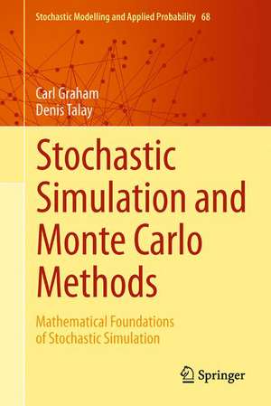 Stochastic Simulation and Monte Carlo Methods: Mathematical Foundations of Stochastic Simulation de Carl Graham