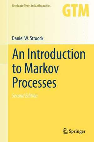 An Introduction to Markov Processes de Daniel W. Stroock