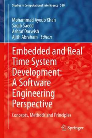 Embedded and Real Time System Development: A Software Engineering Perspective: Concepts, Methods and Principles de Mohammad Ayoub Khan