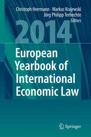 European Yearbook of International Economic Law 2014 de Christoph Herrmann