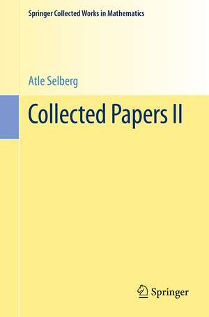 Collected Papers II de Atle Selberg