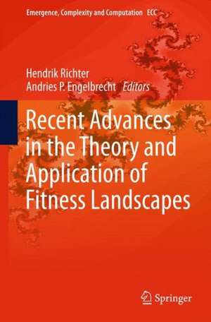 Recent Advances in the Theory and Application of Fitness Landscapes de Hendrik Richter