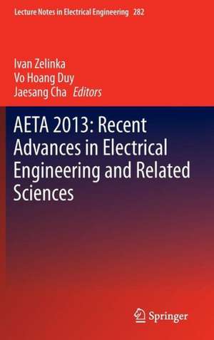 AETA 2013: Recent Advances in Electrical Engineering and Related Sciences de Ivan Zelinka