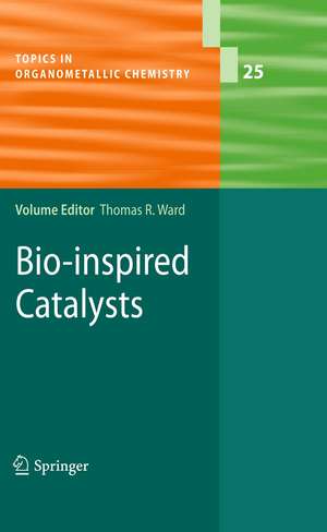 Bio-inspired Catalysts de Thomas R. Ward