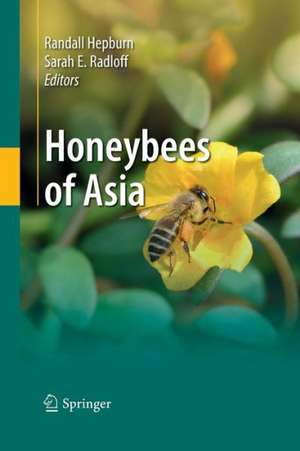 Honeybees of Asia de H. Randall Hepburn